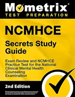 NCMHCE Secrets Study Guide – Exam Review and NCMHCE Practice Test for the National Clinical Mental Health Counseling Examination, 2nd Edition (Original PDF from Publisher)