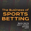 The Business of Sports Betting (Original PDF from Publisher)