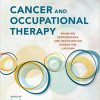 Cancer and Occupational Therapy: Enabling Performance and Participation Across the Lifespan (ORIGINAL PDF from Publisher)