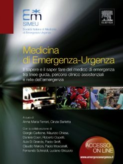 Medicina di emergenza-urgenza. Il sapere e il saper fare del medico di emergenza tra linee-guida, percorsi clinico assistenziali e rete dell’emergenza (EPUB3 + Converted PDF)