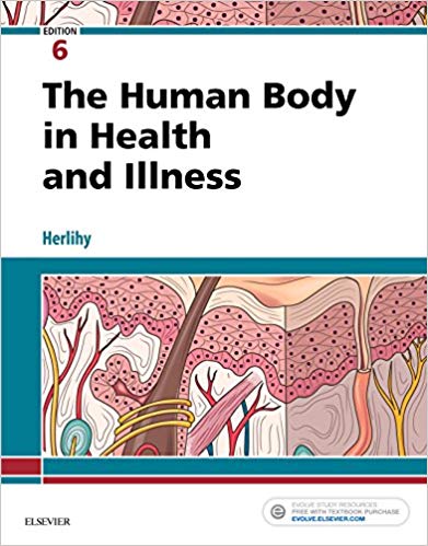 The Human Body in Health and Illness – E-Book 6th Edition (PDF)