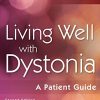 Living Well with Dystonia: A Patient Guide, 2nd Edition