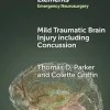 Mild Traumatic Brain Injury including Concussion (Elements in Emergency Neurosurgery) (EPUB)