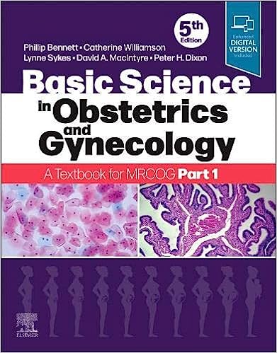 Basic Science in Obstetrics and Gynaecology: A Textbook for MRCOG Part 1, 5th edition (Original PDF from Publisher)