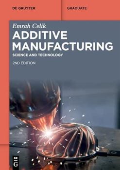 Additive Manufacturing: Science and Technology 2nd Edition (De Gruyter Textbook) (EPUB)