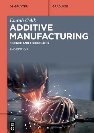Additive Manufacturing: Science and Technology 2nd Edition (De Gruyter Textbook) (EPUB)