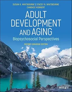 Adult Development and Aging (Canadian Edition), 2nd Edition (Original PDF from Publisher)