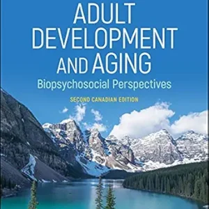 Adult Development and Aging (Canadian Edition), 2nd Edition (Original PDF from Publisher)