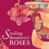 Stealing Benefacio’s Roses (EPUB)
