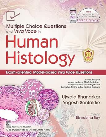 Multiple Choice Questions and Viva Voce in Human Histology Exam-Oriented, Model-based Viva Voce Questions (Original PDF from Publisher)