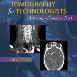 Computed Tomography for Technologists: A Comprehensive Text (ORIGINAL PDF from Publisher)