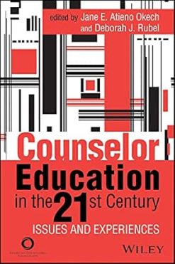 Counselor Education in the 21st Century: Issues and Experiences (Original PDF from Publisher)