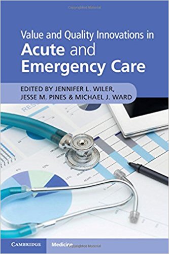 Value and Quality Innovations in Acute and Emergency Care, 1e (ORIGINAL PDF from Publisher)