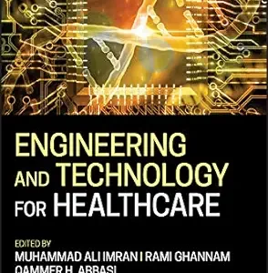 Engineering and Technology for Healthcare (IEEE Press) (EPUB)