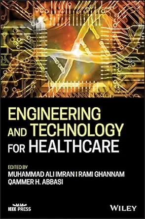 Engineering and Technology for Healthcare (IEEE Press) (EPUB)
