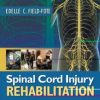 Spinal Cord Injury Rehabilitation (ORIGINAL PDF from Publisher)