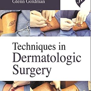 Techniques In Dermatologic Surgery (Original PDF from Publisher)