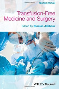 Transfusion Free Medicine and Surgery, 2e (ORIGINAL PDF from Publisher)