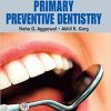 Primary Preventive Dentistry (Original PDF from Publisher)