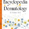 Encyclopedia of Dermatology (6 Volume Set) (ORIGINAL PDF from Publisher)
