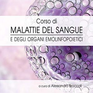 Corso di malattie del sangue e degli organi emolinfopoietici, 7e (EPUB + Converted PDF)