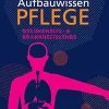 Aufbauwissen Pflege Gesundheits- und Krankheitslehre (German Edition) (True PDF from Publisher)