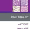 Breast Pathology, An Issue of Surgical Pathology Clinics (Volume 15-1) (The Clinics: Internal Medicine, Volume 15-1) (Original PDF from Publisher)
