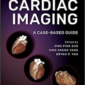 Comparative Cardiac Imaging: A Case-based Guide 1st Edition (Original PDF from Publisher)