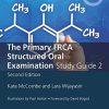The Primary FRCA Structured Oral Exam Guide 2, Second Edition
