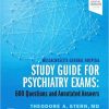 Massachusetts General Hospital Study Guide for Psychiatry Exams: 600 Questions and Annotated Answers (ORIGINAL PDF from Publisher)