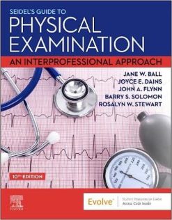 Seidel’s Guide to Physical Examination: An Interprofessional Approach,10th edition (Original PDF from Publisher)