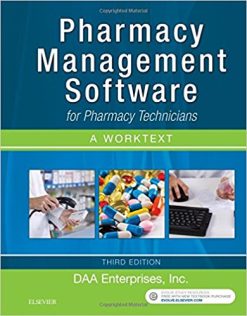 Pharmacy Management Software for Pharmacy Technicians: A Worktext, 3rd Edition (Original PDF from Publisher)