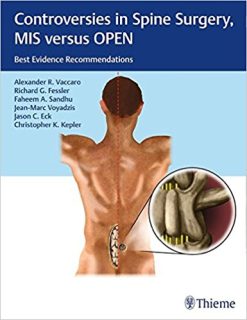 Controversies in Spine Surgery, MIS versus OPEN: Best Evidence Recommendations (EPUB)
