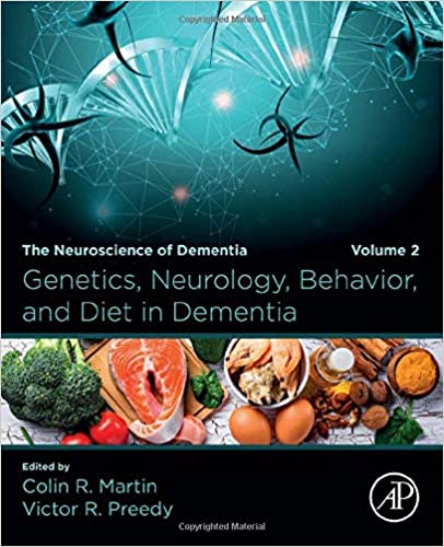 Genetics, Neurology, Behavior, and Diet in Dementia: The Neuroscience of Dementia, Volume 2 (Original PDF from Publisher)