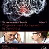 Diagnosis and Management in Dementia: The Neuroscience of Dementia, Volume 1 (Original PDF from Publisher)