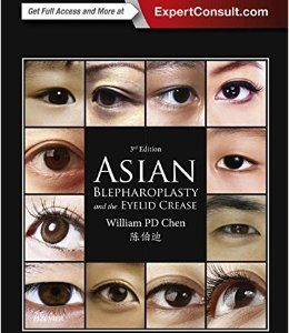 Asian Blepharoplasty and the Eyelid Crease, 3rd Edition (Original PDF from Publisher)
