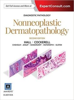 Diagnostic Pathology: Nonneoplastic Dermatopathology, 2nd Edition (Original PDF from Publisher)