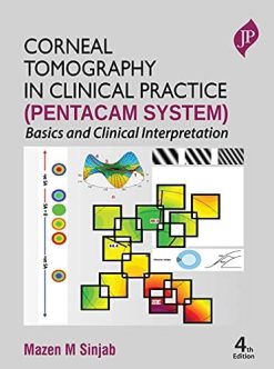 Corneal Tomography in Clinical Practice (Pentacam System): Basics and Clinical Interpretation, 4th Edition (Original PDF from Publisher)