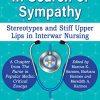 In Search of Sympathy: Stereotypes and Stiff Upper Lips in Interwar Nursing (Original PDF from Publisher)