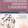 The Communication Disorders Casebook: Learning by Example, 2nd edition (Original PDF from Publisher)