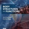Body Structures and Functions, 13th Edition (Original PDF from Publisher)