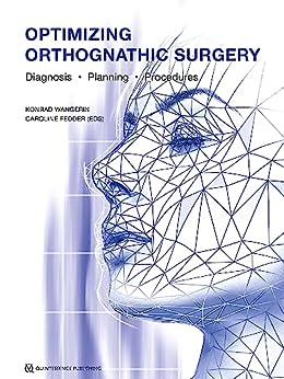 Optimizing Orthognathic Surgery: Diagnosis, Planning, Procedures (EPUB)