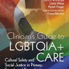 Clinician’s Guide to LGBTQIA+ Care: Cultural Safety and Social Justice in Primary, Sexual, and Reproductive Healthcare (EPUB)