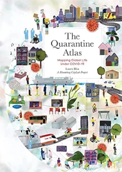 The Quarantine Atlas: Mapping Global Life Under COVID-19 (EPUB)
