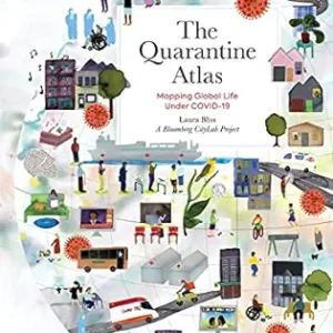 The Quarantine Atlas: Mapping Global Life Under COVID-19 (EPUB)