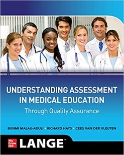 Understanding Assessment in Medical Education through Quality Assurance (High Quality PDF)