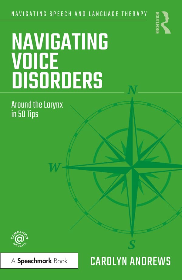 Navigating Voice Disorders: Around the Larynx in 50 Tips (Original PDF from Publisher)