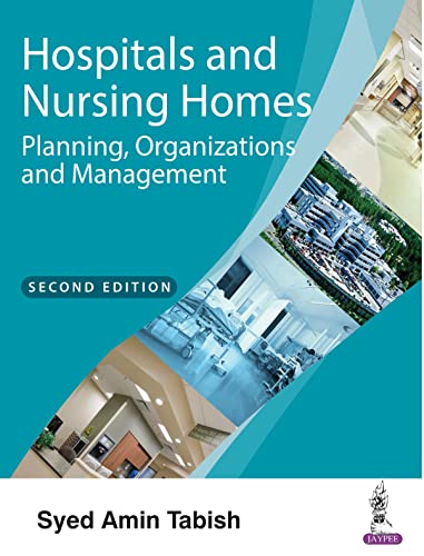 Hospitals and Nursing Homes: Planning, Organizations and Management, 2nd Edition (Original PDF from Publisher)