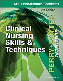 Skills Performance Checklists for Clinical Nursing Skills & Techniques, 9th Edition (Original PDF from Publisher)