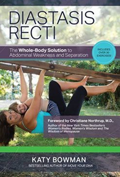 Diastasis Recti: The Whole-Body Solution to Abdominal Weakness and Separation (EPUB)